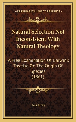 Natural Selection Not Inconsistent With Natural... 1168761387 Book Cover