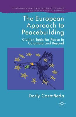The European Approach to Peacebuilding: Civilia... 1349470724 Book Cover