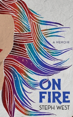 On Fire: A Memoir B0CGBB22PR Book Cover