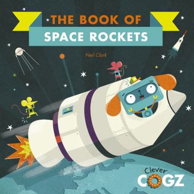 Clever Cogz Space Rockets 1786036347 Book Cover