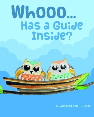 Whooo ... Has a Guide Inside? 1979235627 Book Cover