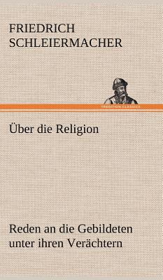 Uber Die Religion [German] 3847266268 Book Cover