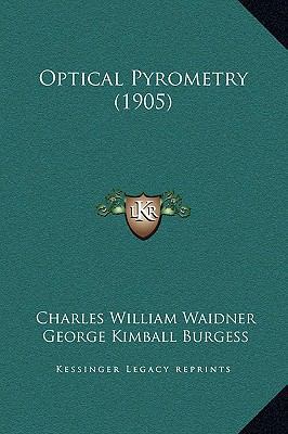 Optical Pyrometry (1905) 1169220703 Book Cover