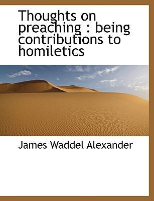 Thoughts on Preaching: Being Contributions to H... [Large Print] 1116783398 Book Cover