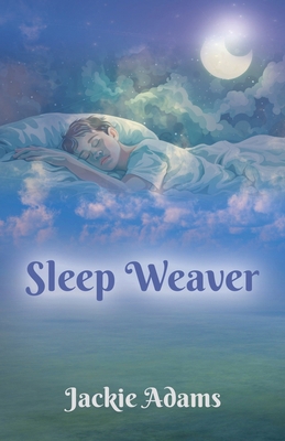 Sleep Weaver 1959621041 Book Cover