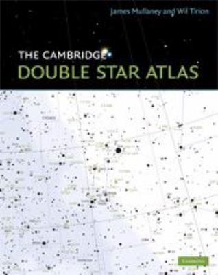 The Cambridge Double Star Atlas 0511576218 Book Cover