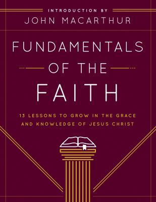 Fundamentals of the Faith: 13 Lessons to Grow i... 0802438393 Book Cover