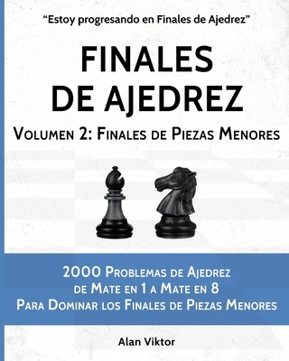 Finales de Ajedrez, Volumen 2: Finales de Pieza... [Spanish] B09V5JWPKN Book Cover