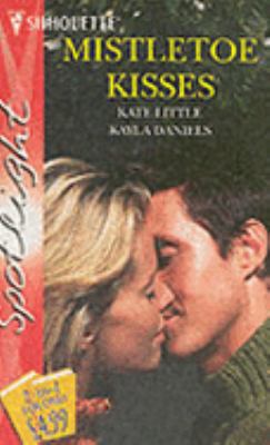 Mistletoe Kisses (Silhouette Spotlight S.) B001KTP9EW Book Cover