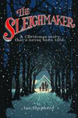 The Sleighmaker 0995588015 Book Cover