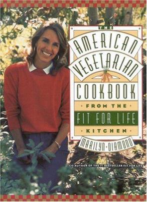 The American Vegetarian Cookbook from the Fit f... 0446515612 Book Cover