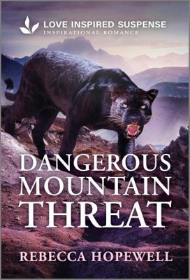 Dangerous Mountain Threat [Large Print] 1420529536 Book Cover