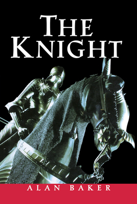 The Knight: A Portrait of Europe's Warrior Elite 1620457121 Book Cover