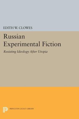 Russian Experimental Fiction: Resisting Ideolog... 0691608105 Book Cover
