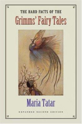 The Hard Facts of the Grimms' Fairy Tales: Expa... 0691114692 Book Cover