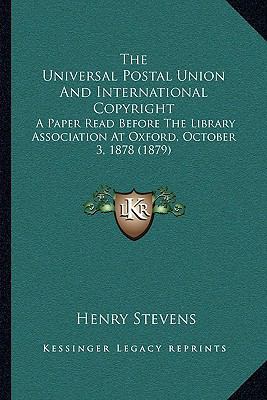 The Universal Postal Union And International Co... 1165651246 Book Cover