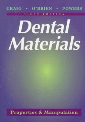 Dental Materials: Properties and Manipulation 0815119194 Book Cover