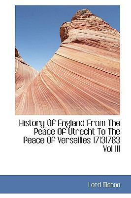 History of England from the Peace of Utrecht to... 111376158X Book Cover