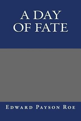 A Day of Fate 1490556109 Book Cover