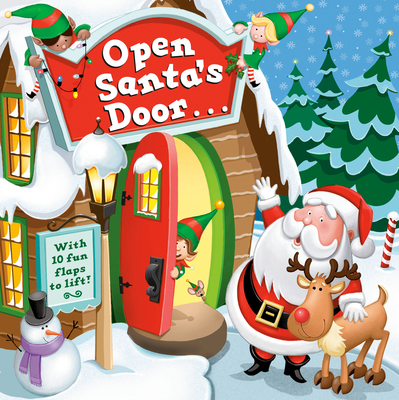 Open Santa's Door: A Christmas Lift-The-Flap Book 0593179013 Book Cover