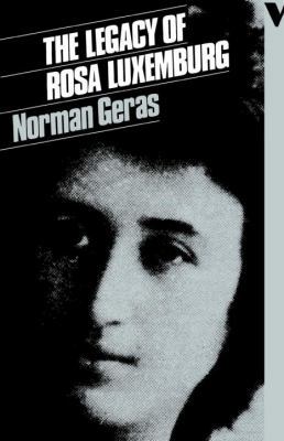 The Legacy of Rosa Luxemburg 0860917800 Book Cover