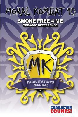 Facilitator Manual MORAL KOMBAT 10: Tobacco Det... 1540650391 Book Cover