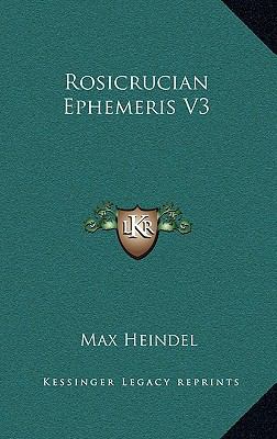 Rosicrucian Ephemeris V3 116336715X Book Cover