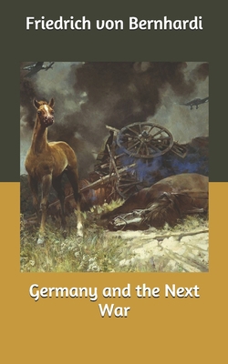 Germany and the Next War B085KHLDW5 Book Cover