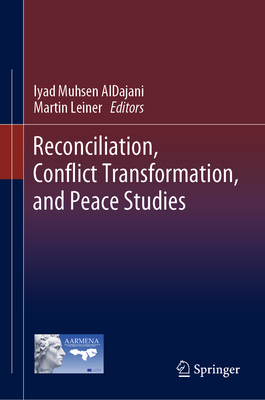 Reconciliation, Conflict Transformation, and Pe... 303147838X Book Cover