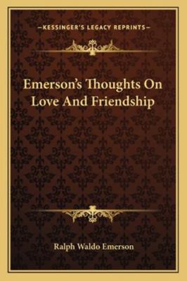 Emerson's Thoughts On Love And Friendship 1162885025 Book Cover