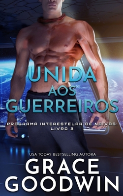 Unida aos Guerreiros [Portuguese] 1795920521 Book Cover