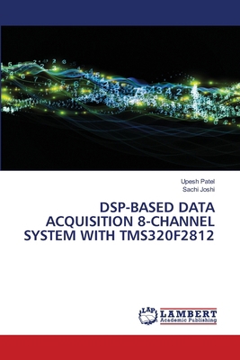 Dsp-Based Data Acquisition 8-Channel System wit... 6204979523 Book Cover