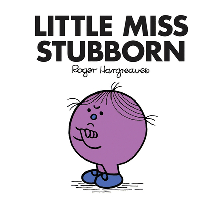 Little Miss Stubborn (Little Miss Classic Library) 1405289821 Book Cover