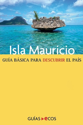 Isla Mauricio [Spanish] B0D2ZPJRT6 Book Cover