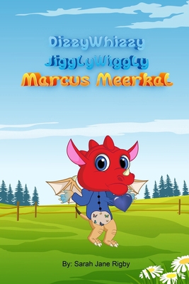 DizzyWizzyJigglyWiggly Marcus Meerkat B096YZY1WH Book Cover