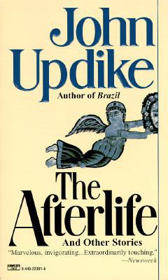 The Afterlife and Other Stories 0449223914 Book Cover