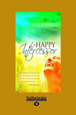 The Happy Intercessor (Large Print 16pt) [Large Print] 1458761223 Book Cover