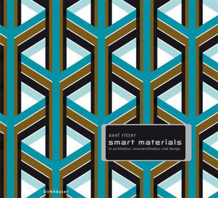 Smart Materials in Architektur, Innenarchitektu... [German] 3764373261 Book Cover