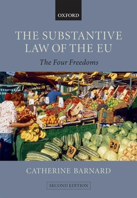 The Substantive Law of the EU: The Four Freedoms 0199298394 Book Cover