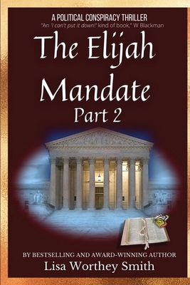 The Elijah Mandate, part 2 1736160311 Book Cover