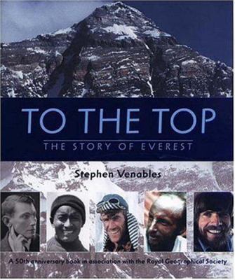 To the Top: The Story of Everest 0763621153 Book Cover