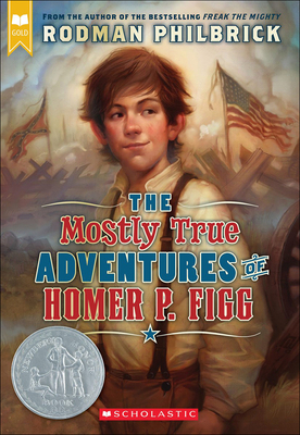 Mostly True Adventures of Homer P. Figg 1606868489 Book Cover