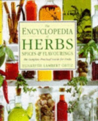 Encyclopedia of Herbs, Spices, and Flavorings 0863189822 Book Cover