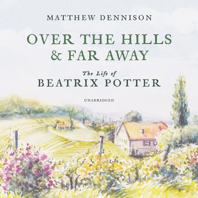 Over the Hills and Far Away: The Life of Beatri... 1982586907 Book Cover