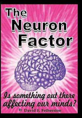 The Neuron Factor 1450258824 Book Cover
