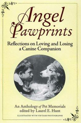 Angel Pawprints: Reflections on Loving and Losi... 0786865776 Book Cover