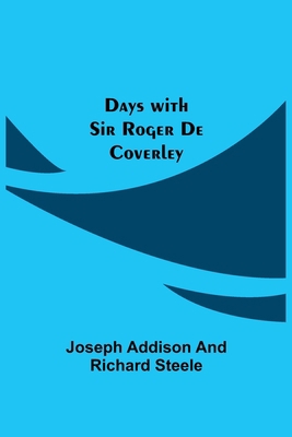 Days with Sir Roger De Coverley 9354598374 Book Cover