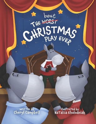 The best Worst Christmas Play ever B09MYW17K2 Book Cover