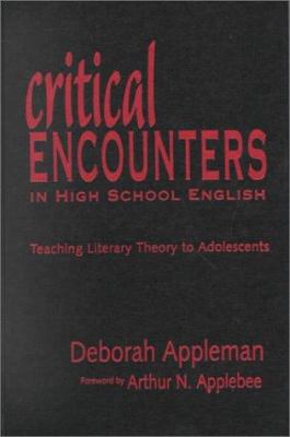 Critical Encounters in High School English: Tea... 080773974X Book Cover