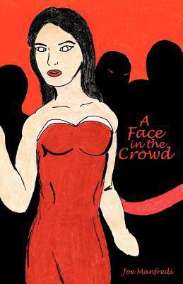 A Face in the Crowd 1475907826 Book Cover